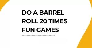 Do a Barrel Roll 20 Times