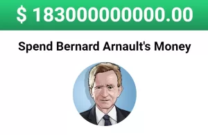 Spend Bernard Arnault Money