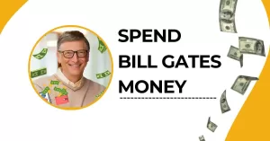 Spend Bill Gates Money unblocked
